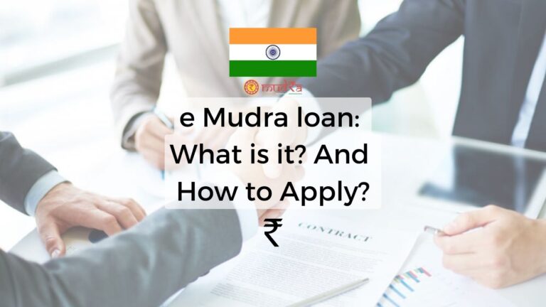 e Mudra loan: what is it? and how to apply?